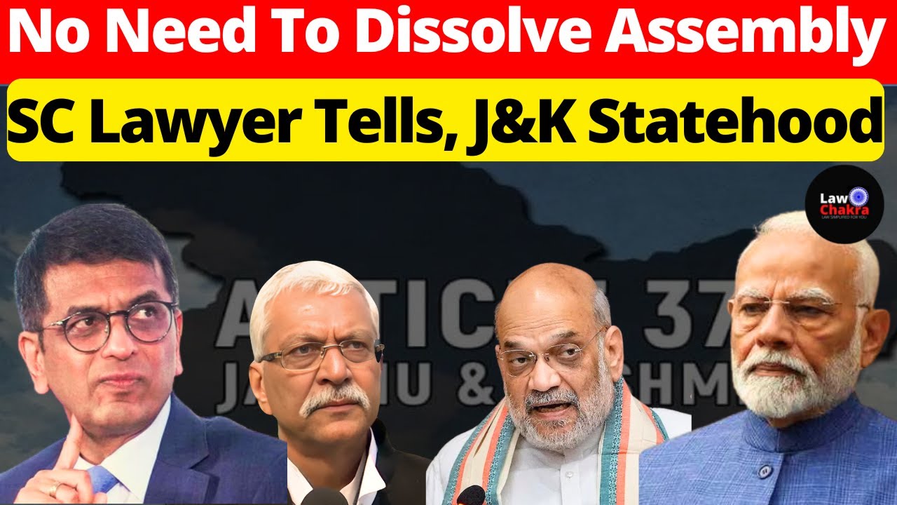 No Need To Dissolve Assembly; SC Lawyer Tells, J&K Statehood #lawchakra #supremecourtofindia