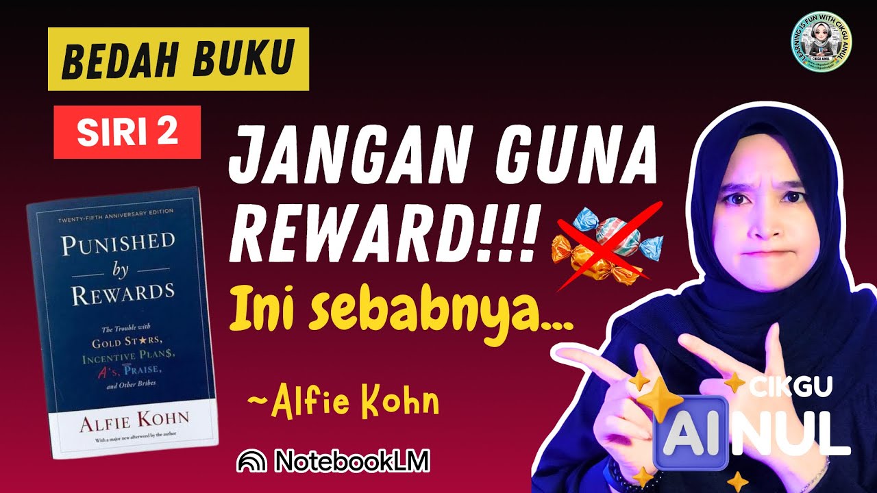 BEDAH BUKU SIRI 2 | Punished By Rewards | Alfie John