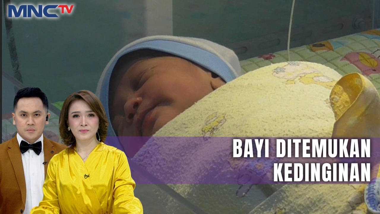 Warga Temukan Bayi di Pinggir Jalan Kedinginan - LIP 25/12