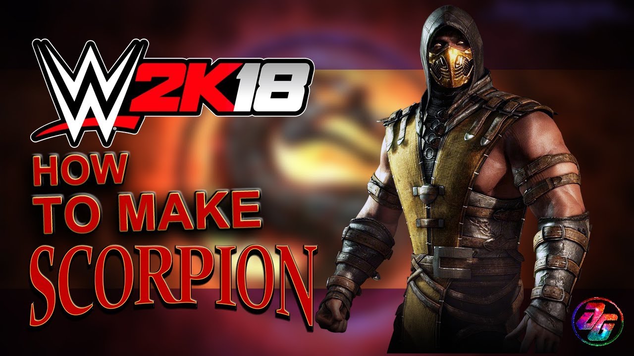 How to make Scorpion for WWE 2K18 ✔