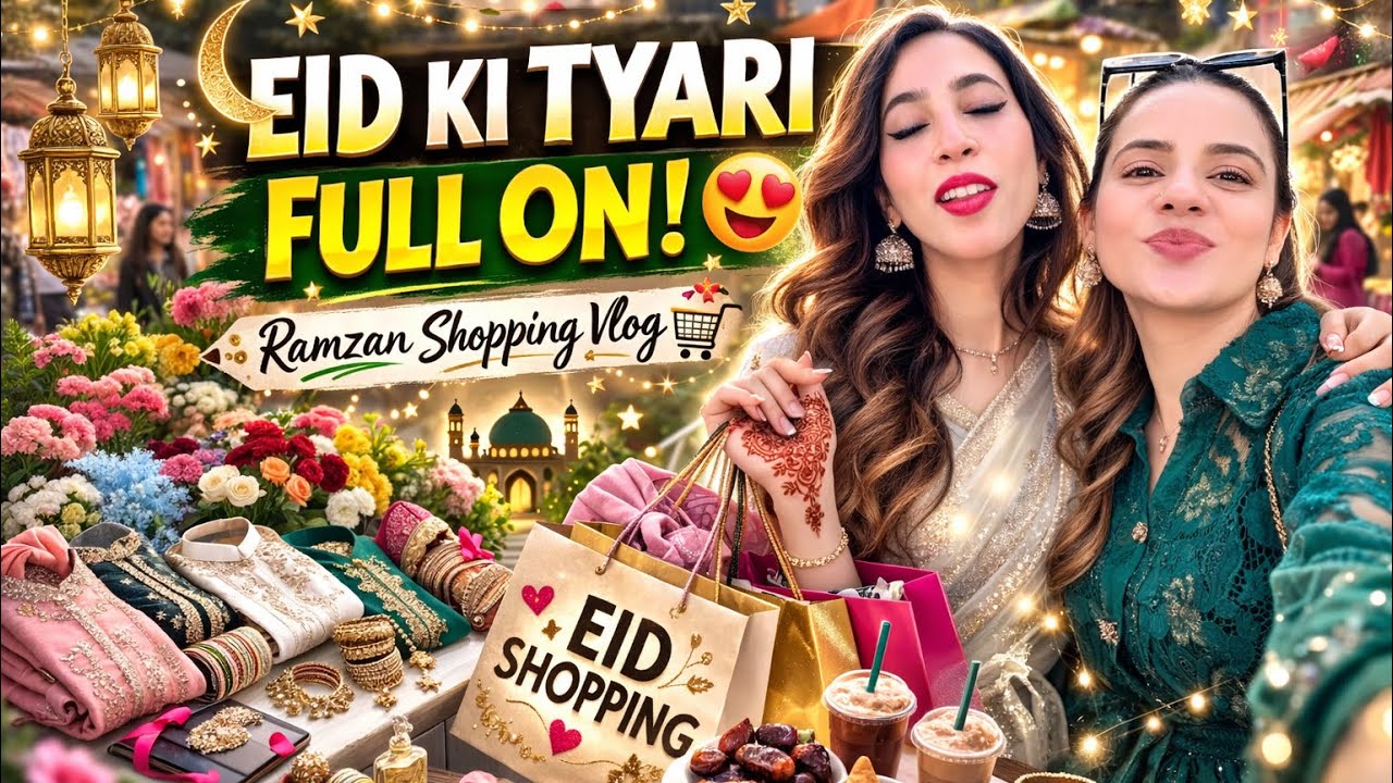 Eid ki shopping  full on 🤞🏻😍