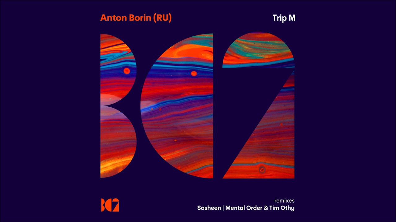 Anton Borin (RU) - Trip M (Sasheen Remix)