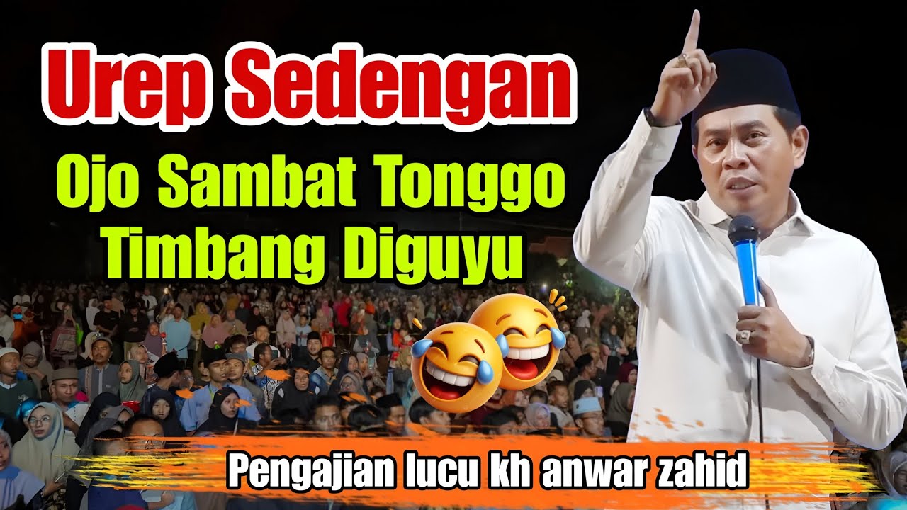 KH. ANWAR ZAHID TERBARU PALING LUCU SEPESIAL NGAJI NOTO ATI Pengajian kh anwar zahid 