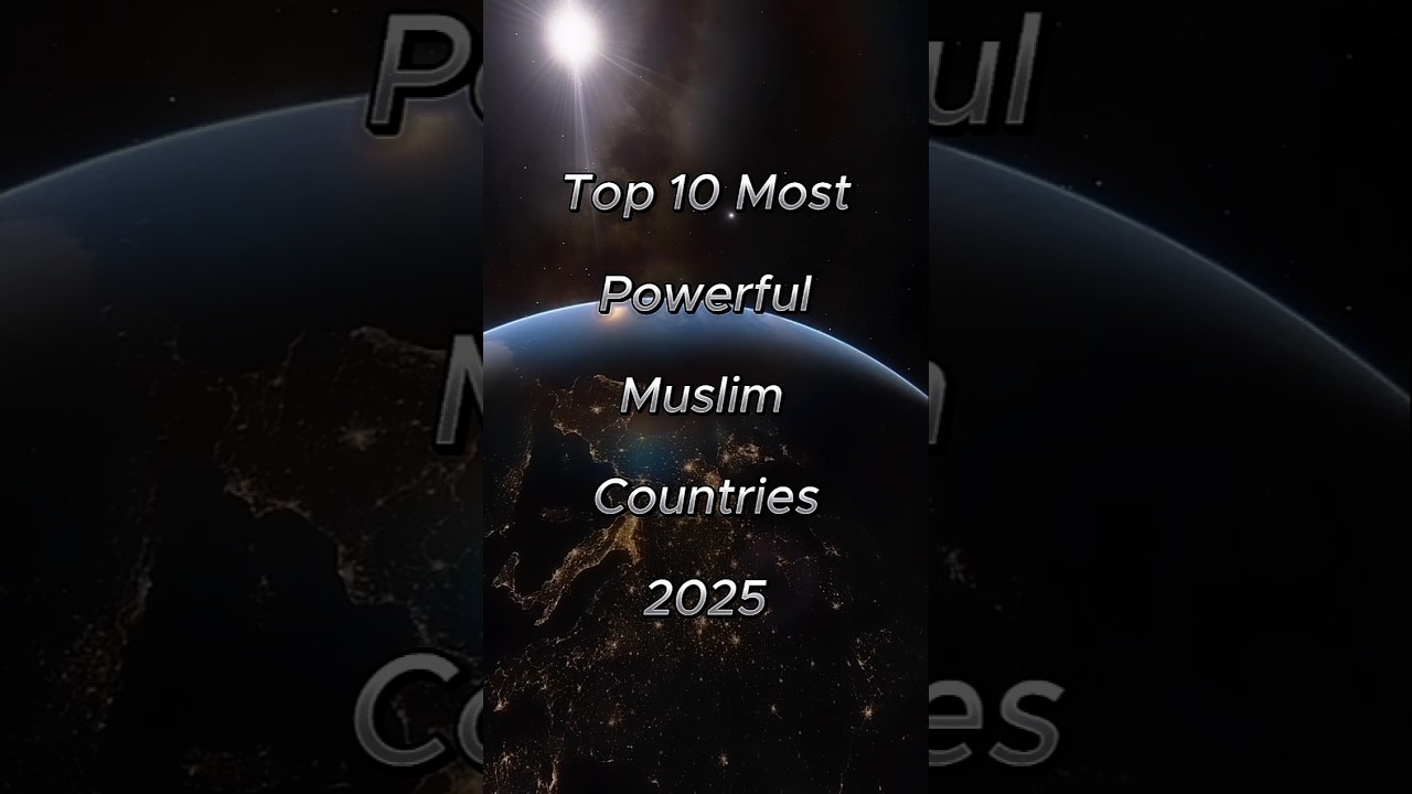 Top 10 Most Powerful Muslim Countries 2025☪️#islam #muslimcountry #top10 #2025 #religion #power