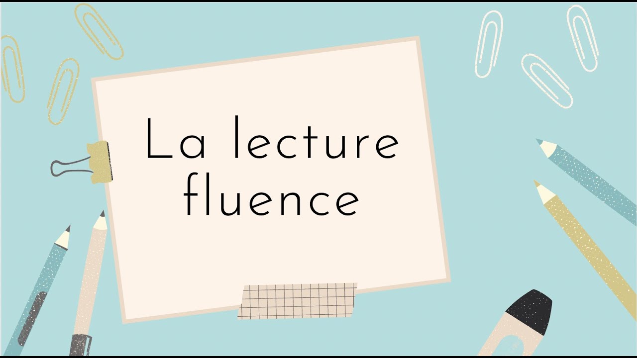 [3] LA LECTURE FLUENCE