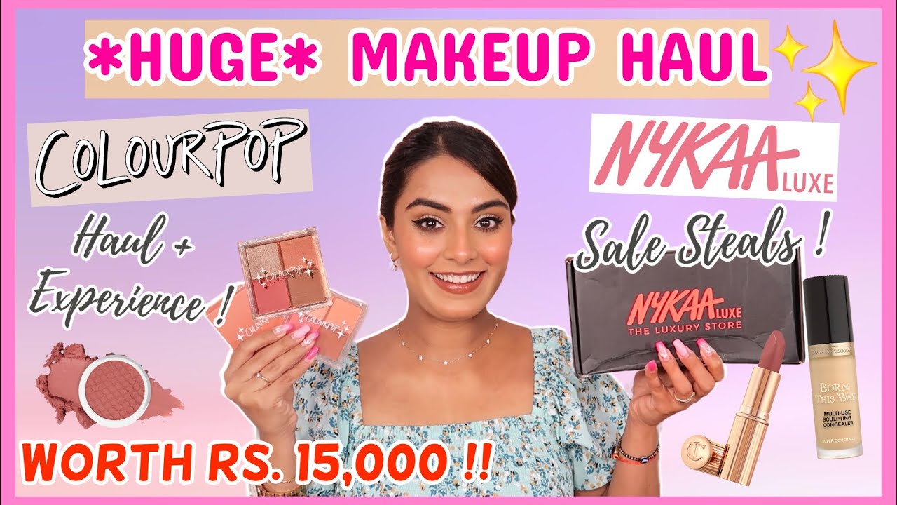 ✨makeup haul✨ NYKAA LUXE Sale Haul + My *First* ColourPop Haul Worth Rs. 15,000/- *disappointed*