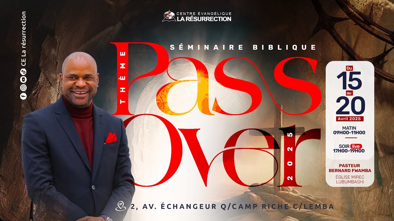 🛑 PASSOVER - J4M - Pasteur Bernard FWAMBA