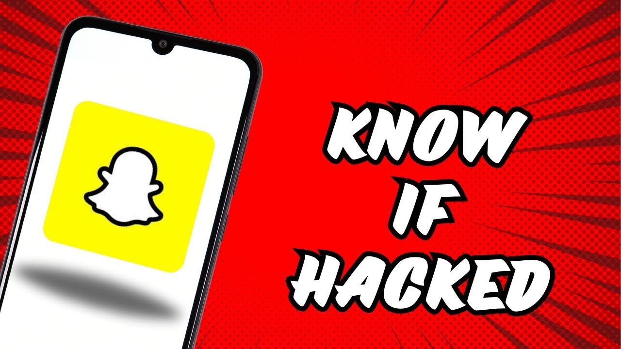 How to know if your Snapchat is hacked