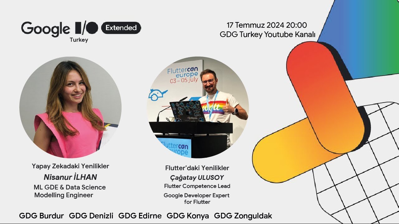 Google I/O Extended'24 Turkey @gdgburdur8081 @GDGKonya @gdgedirne8327  @GDGWTMDenizli  @GDGZonguldak