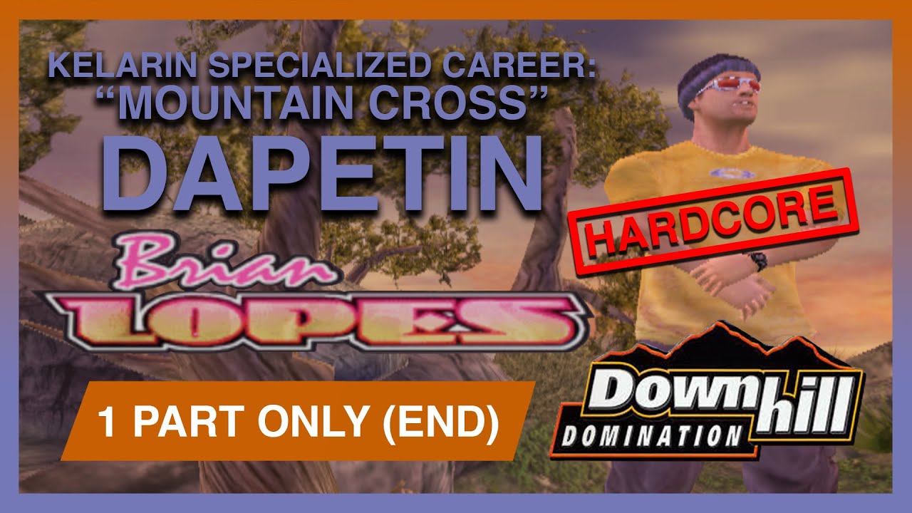 IYALAH GAMPANG KAN PAKE E.C. | Dapetin Lopes (END) | Downhill Domination Walkthrough