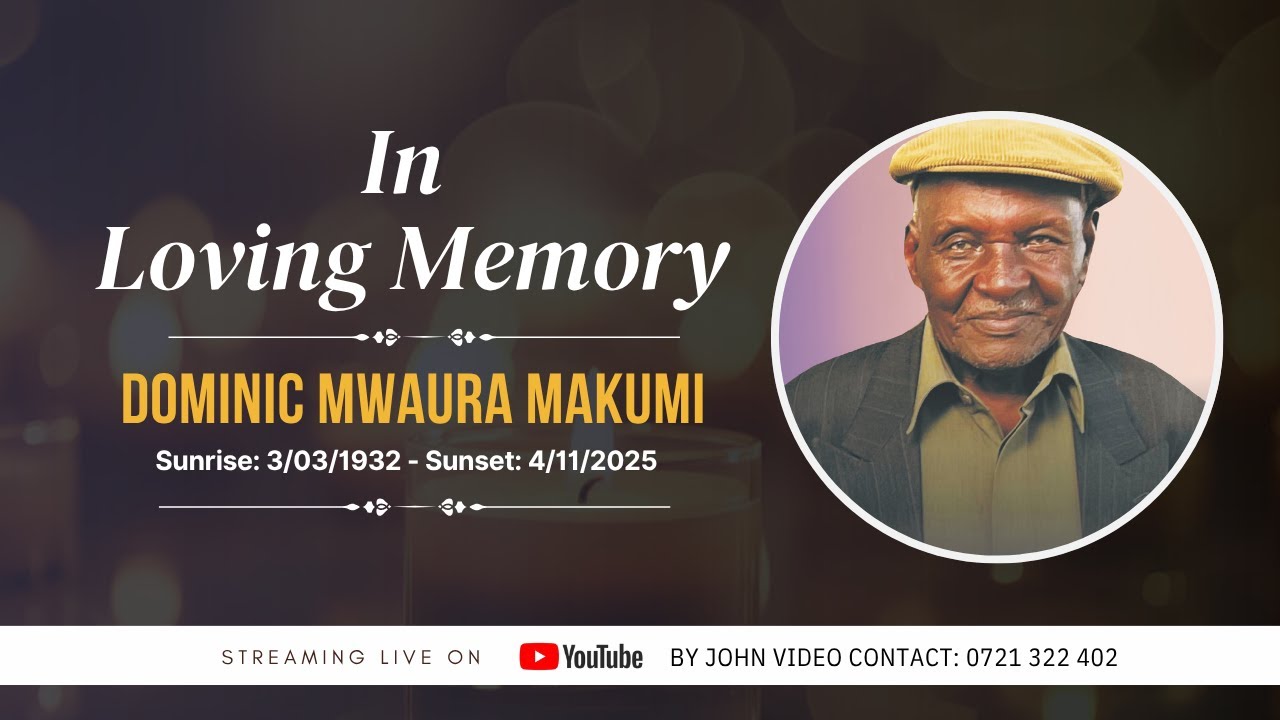 In Loving Memory, Dominic Mwaura Makumi