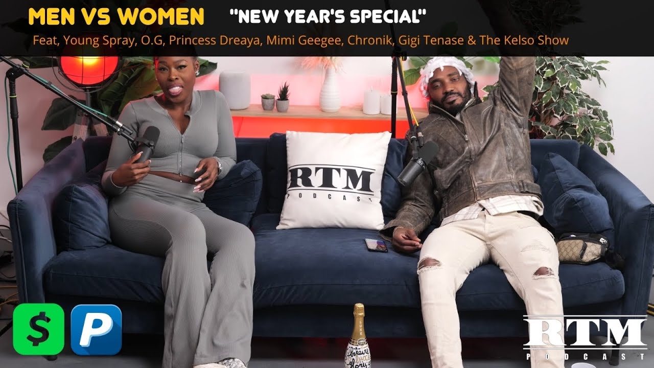 &ldquo;HAPPY RTM NEW YEAR&rdquo;🥳#GoingMad🤪CHRONIK|KELSO|OG|DREAYA|MIMI|KIM|GIGI|RTM Podcast Show🏆(M🙎&zwj;♂️Vs🙎&zwj;♀️W)
