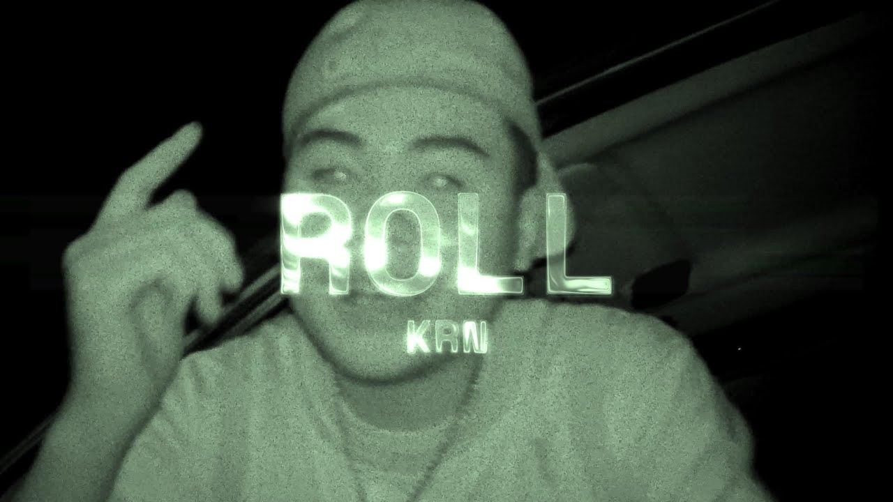 KRN - ROLL при участии A GON SHOT, YNG ZIRK, CHAOS (официальный клип)