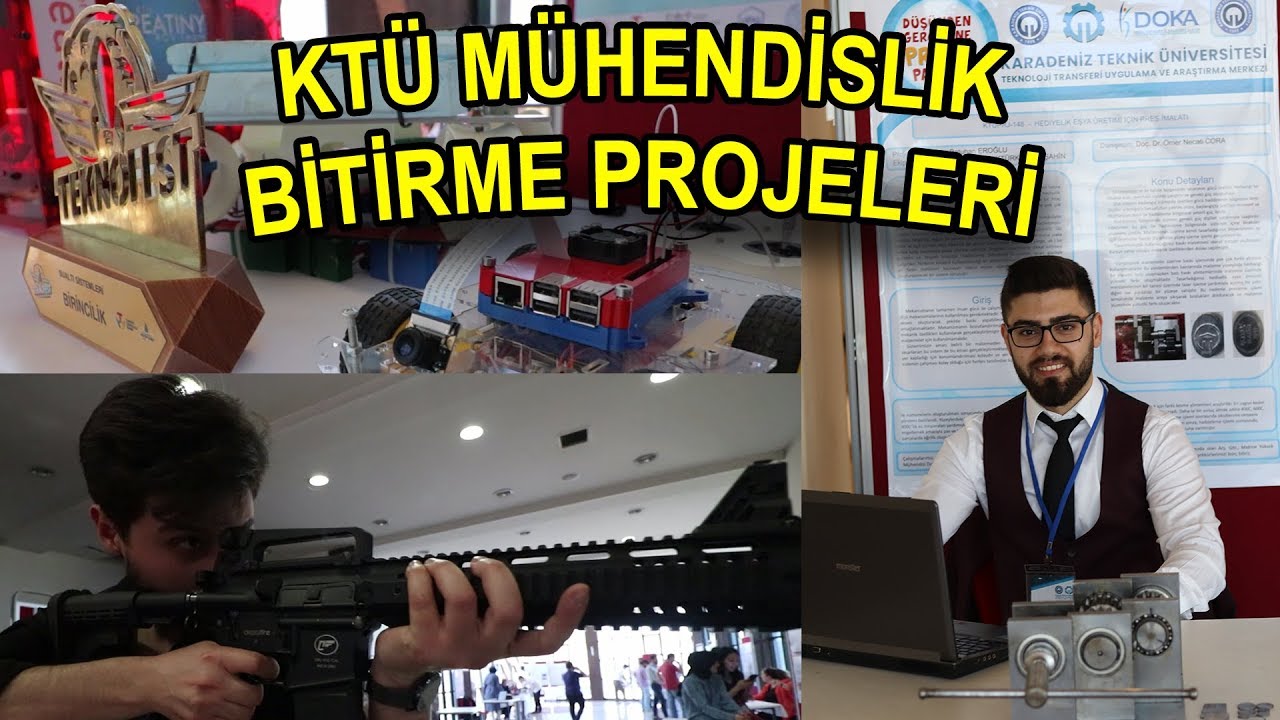 KTÜ Mühendislik Bitirme Projeleri -  Düşünden Gerçeğine Proje Pazarı
