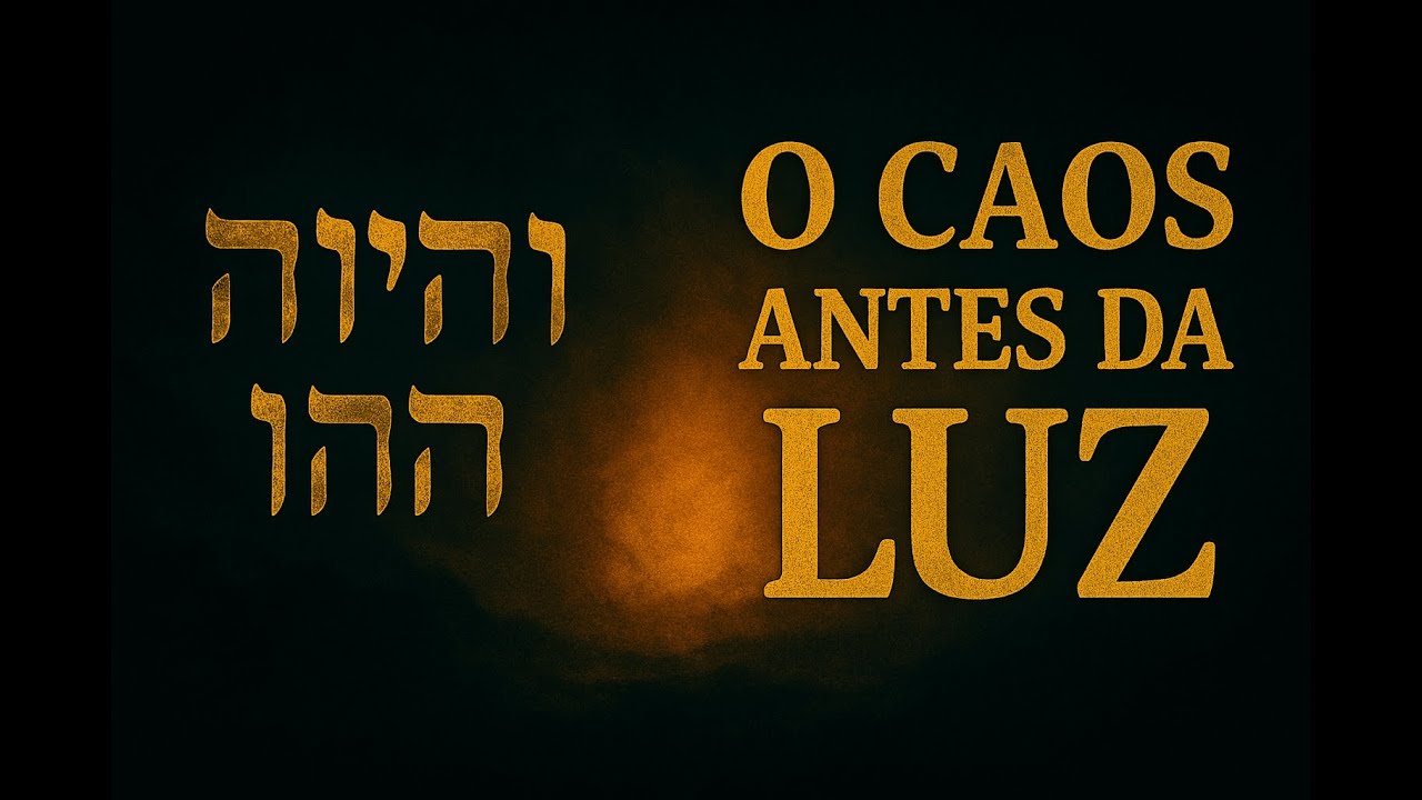 O Caos Antes da Luz - Gênesis 1:2 Revelado