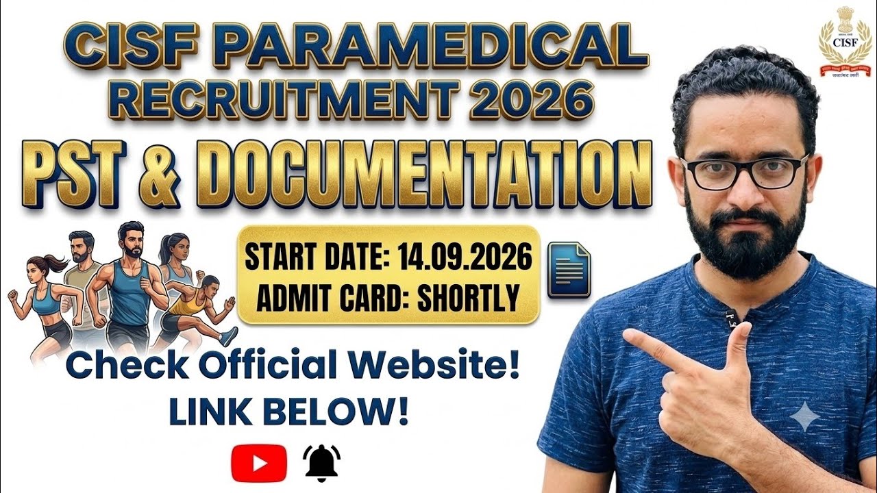 CISF ASI PARAMEDICAL STAFF PST & DV DATE 2026, HOW TO DOWNLOAD ADMIT CARD 2026