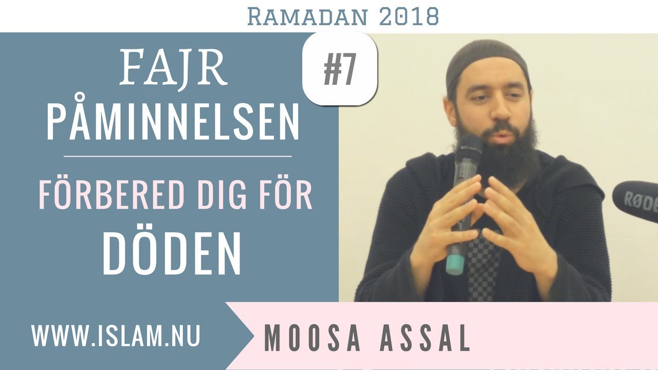 Fajr Påminnelse #7 | Förbered dig för döden | Moosa Assal