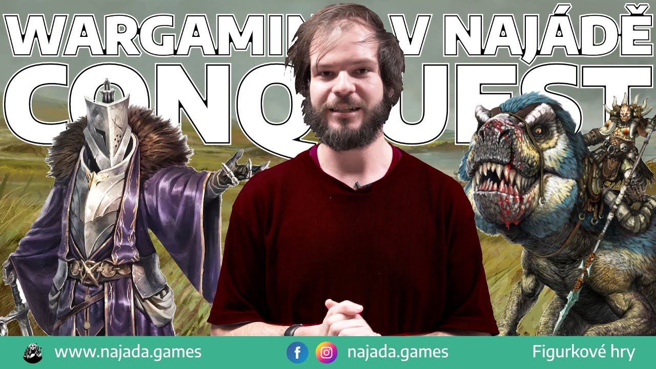 CONQUEST: Moderní wargaming  • Conquest x Najáda