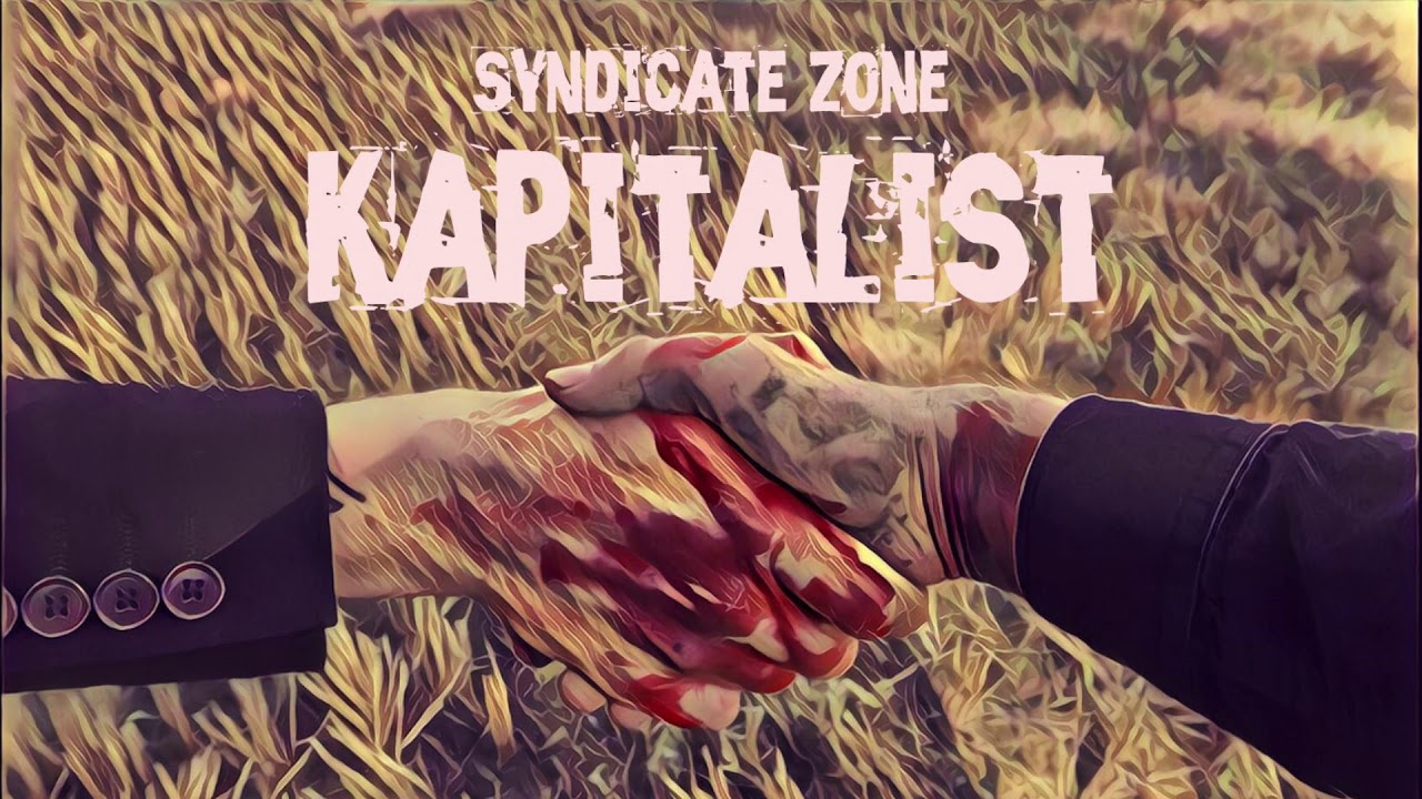 Syndicate Zone - Kapitalist