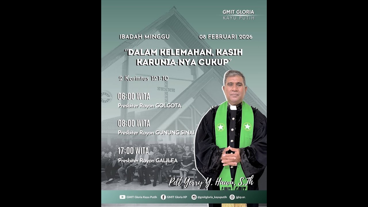 IBADAH UTAMA KE-3 GMIT GLORIA KAYU PUTIH, 08 FEBRUARI 2026