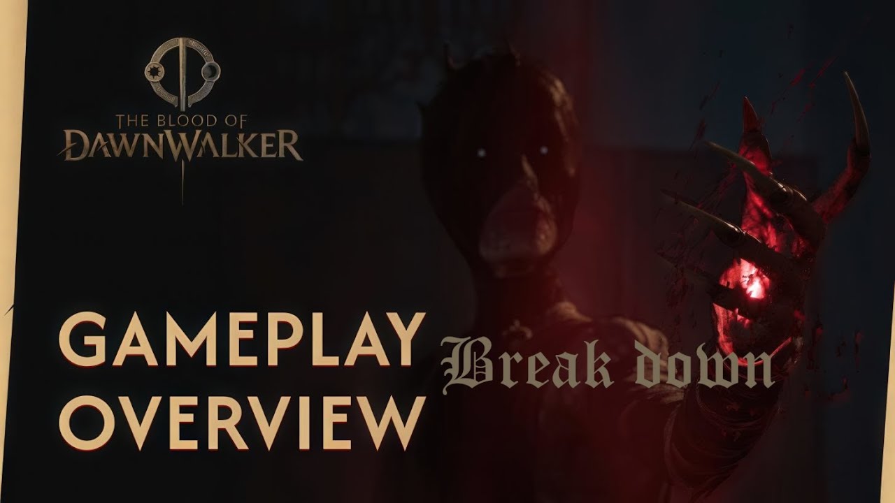The Blood of Dawnwalker Gameplay Reveal| Breakdown