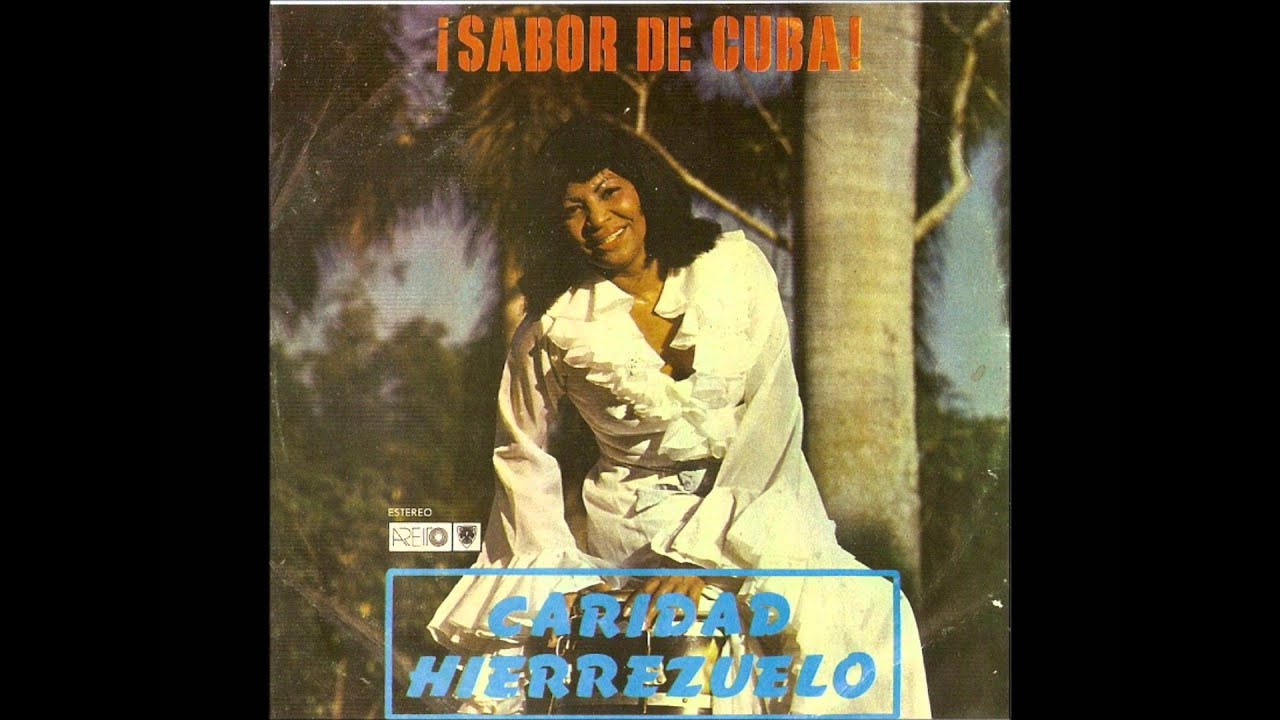 Caridad Hierrezuelo y Conjunto Caney - Cuba Conga