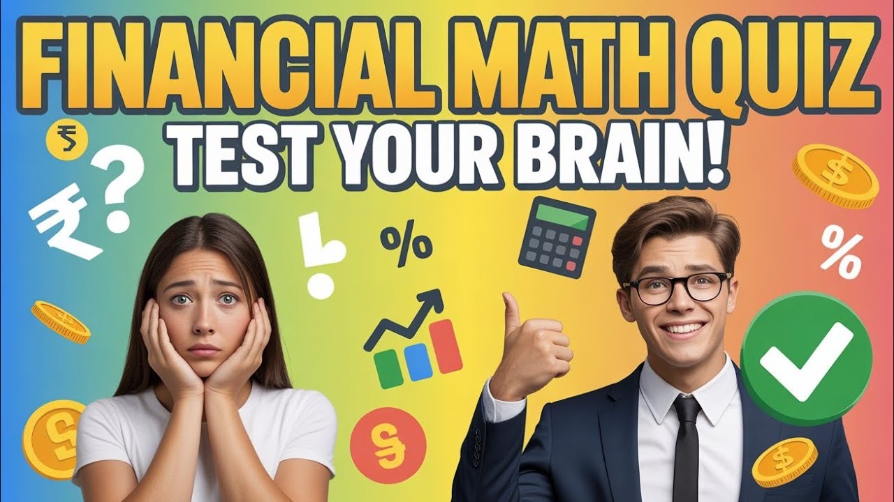 Only Smart Students Can Solve This Financial Math Quiz 😱
