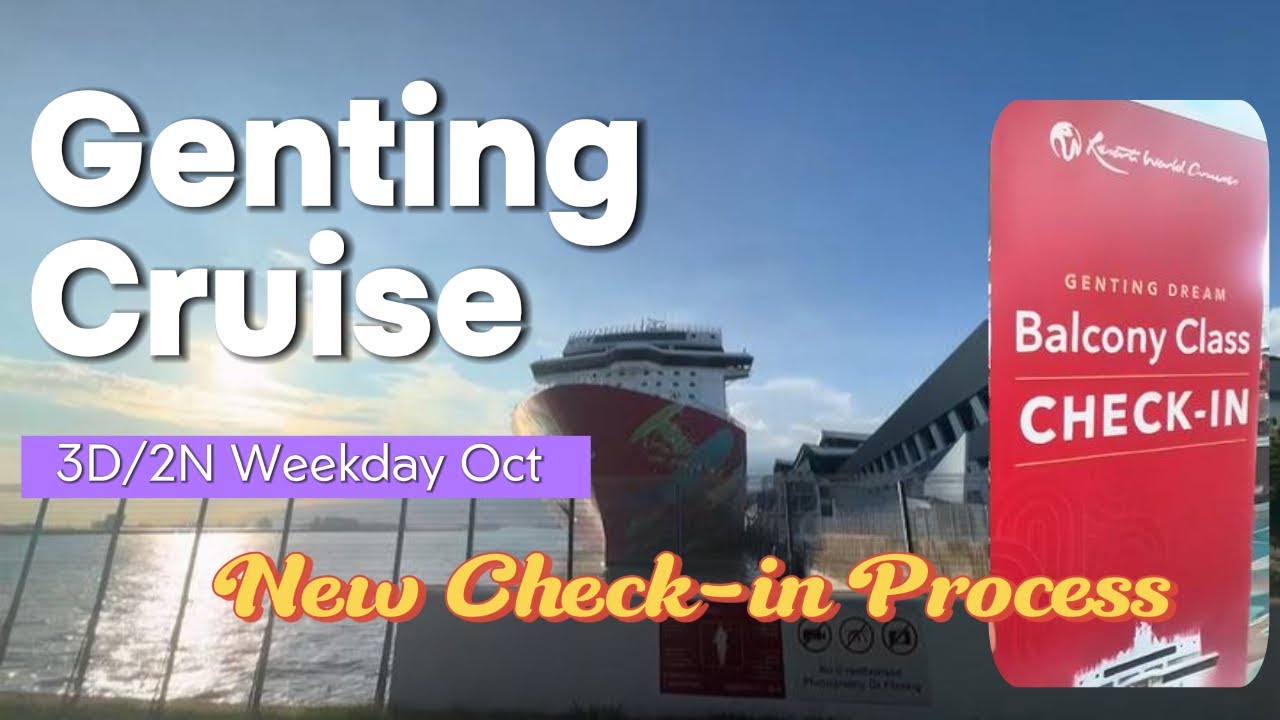 Genting Dream Cruise | New balcony class | 3D/2N Weekday Port Klang | New check-in process