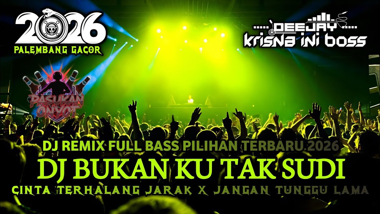 DJ REMIX FUNKOT FULL BASS PILIHAN TERGACOR‼️DJ BUKAN KU TAK SUDI X CINTA TERHALANG JARAK JAUH 