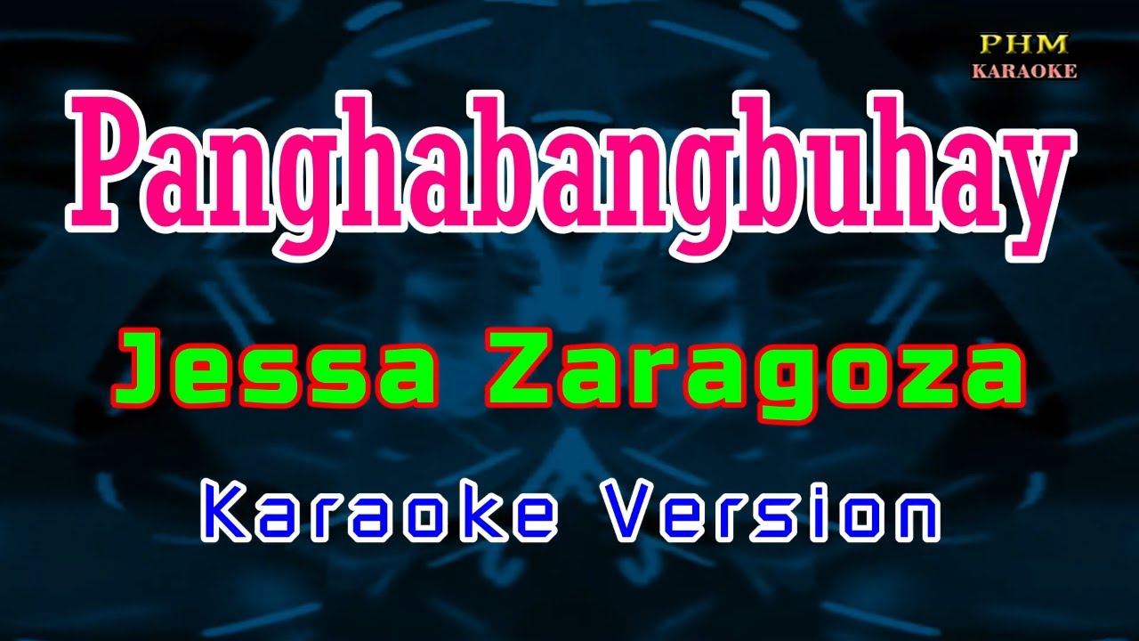 ♫ Panghabangbuhay - Jessa Zaragoza ♫ KARAOKE VERSION ♫