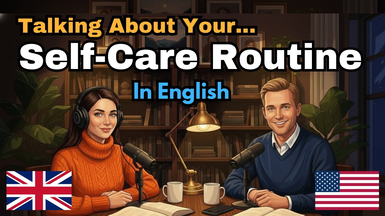 How to talk About Self Care Routine in English | Learn English With simple conversations