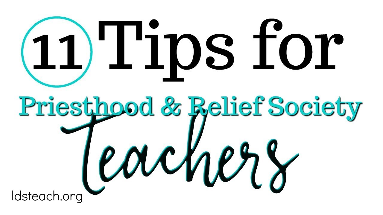 11 Tips for Priesthood and Relief Society Teachers | Come Follow Me