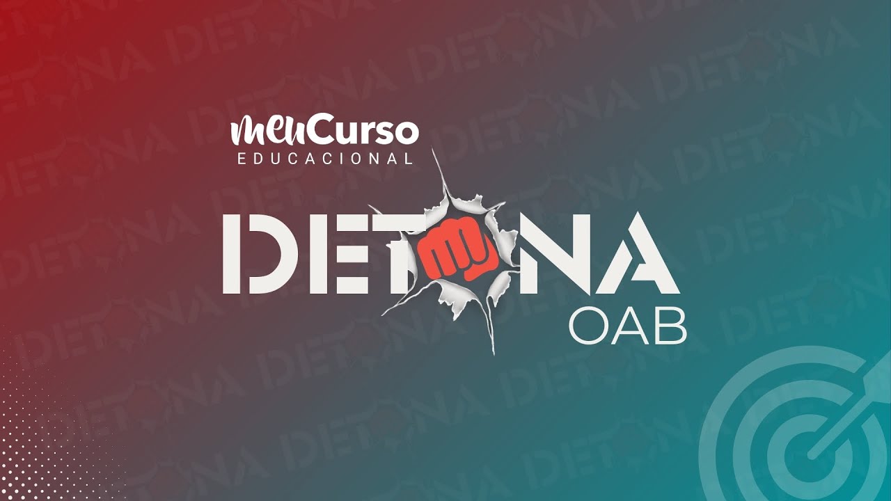 Detona OAB 45 | Revis&atilde;o de V&eacute;spera Completa para a 1&ordf; Fase | MeuCurso | OAB 45&ordm; Exame