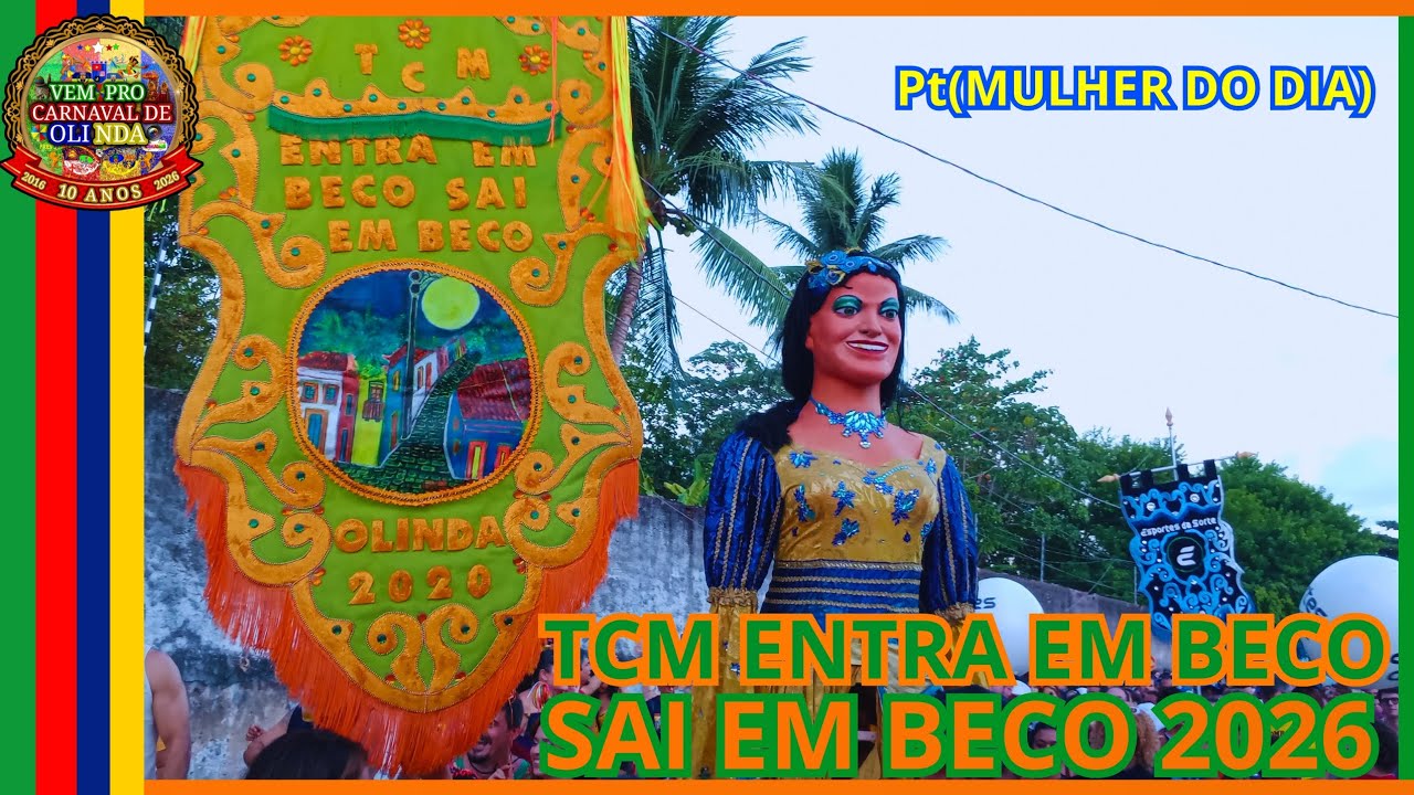 TCM Entra em Beco Sai em Beco 2026 (pt Mulher do Dia)