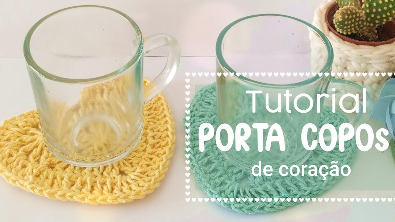 Porta Copos em Crochê Coração - Passo a Passo