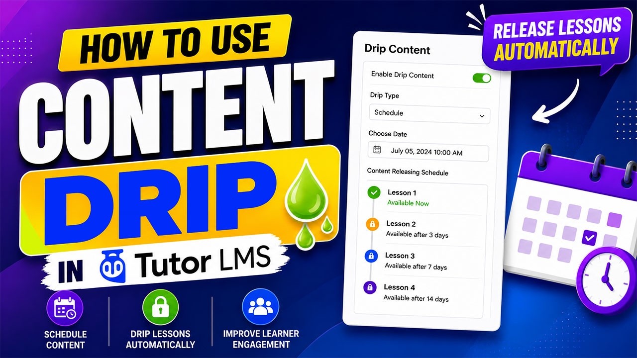 Как использовать функцию &laquo;Drip Content&raquo; в Tutor LMS &mdash; автоматический выпуск уроков (пошаговое рук...