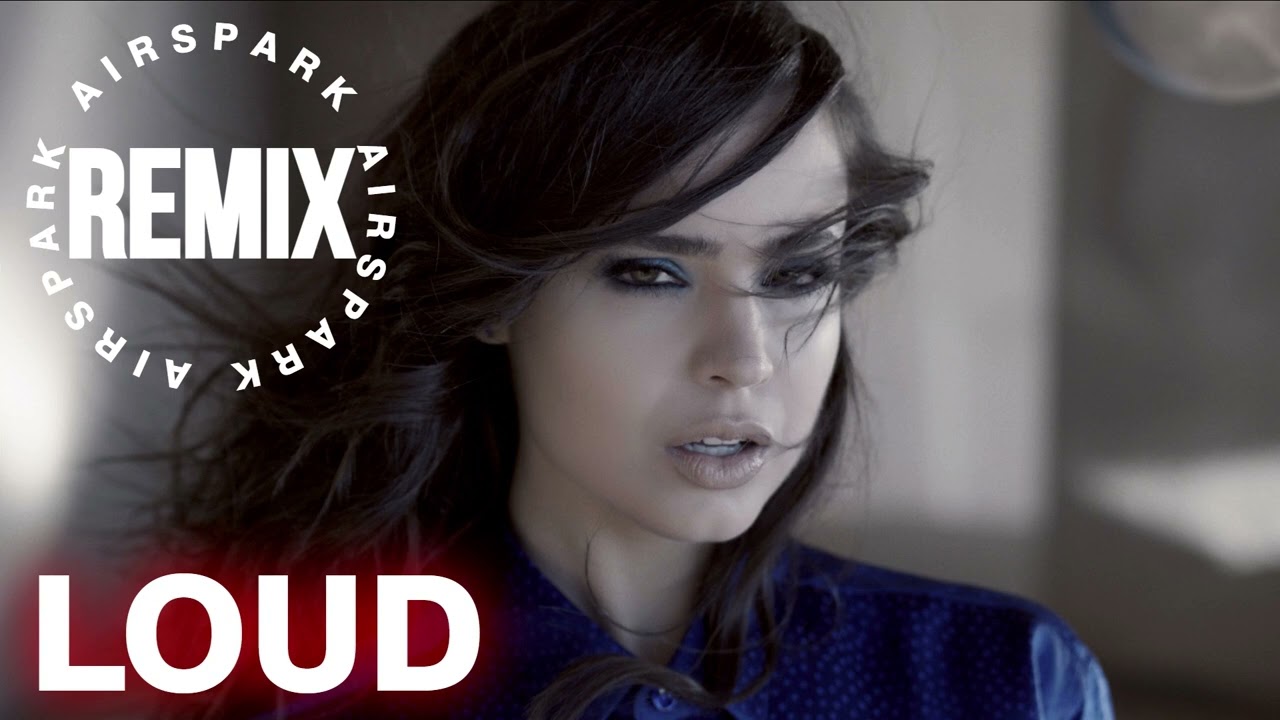 [REMIX] SOFIA CARSON - LOUD (AIRSPARK REMIX)