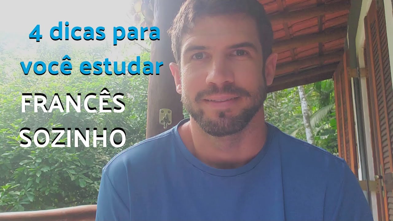 4 DICAS PARA ESTUDAR FRANCÊS SOZINHO