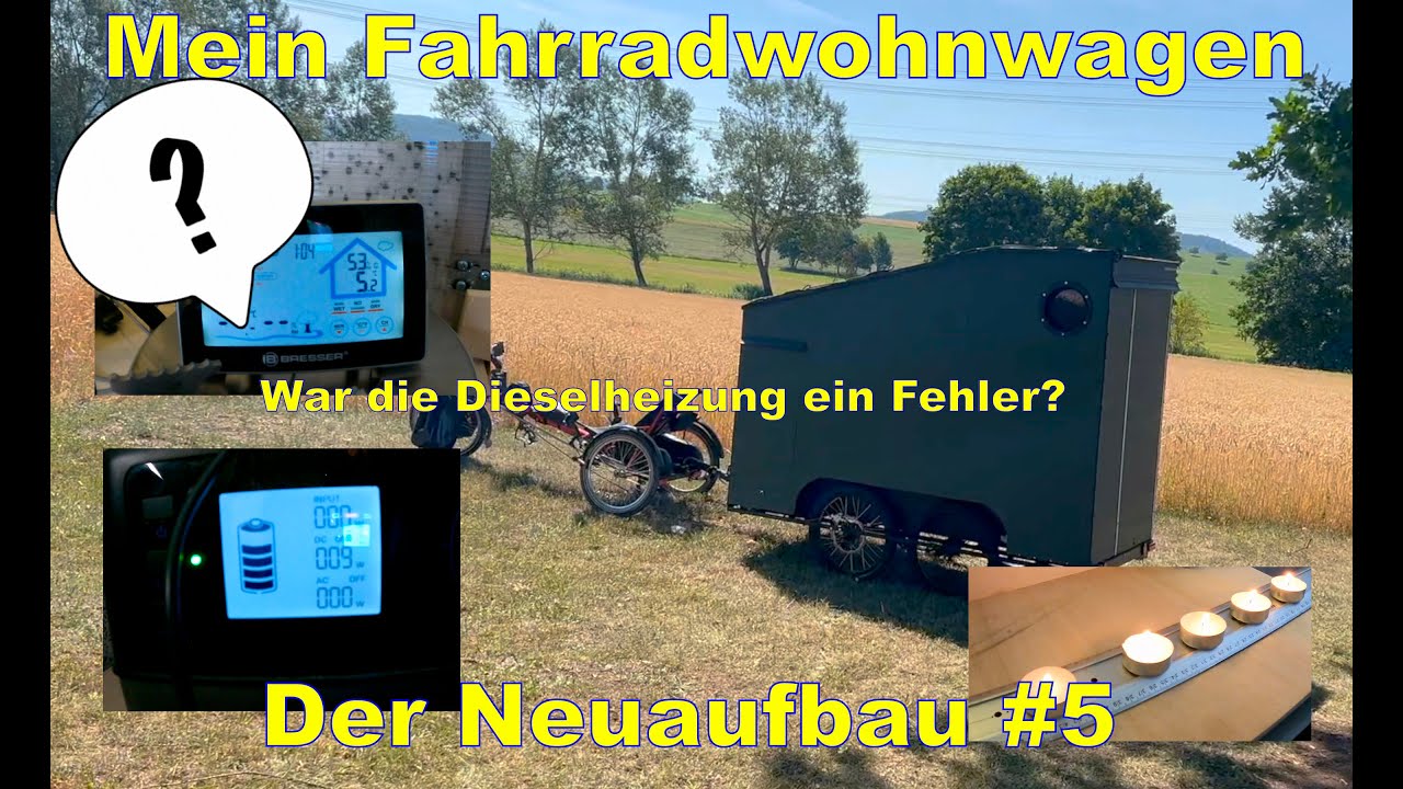 Fahrradwohnwagen Neuaufbau Teil 5 / Ist die Dieselheizung wirklich zu stark? Bike camper Heater