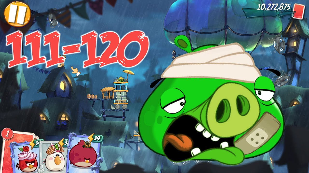 PIG CITY SHANGHAM - ANGRY BIRDS 2 PC LEVEL 111-120 BOSSLEVEL KING PIG