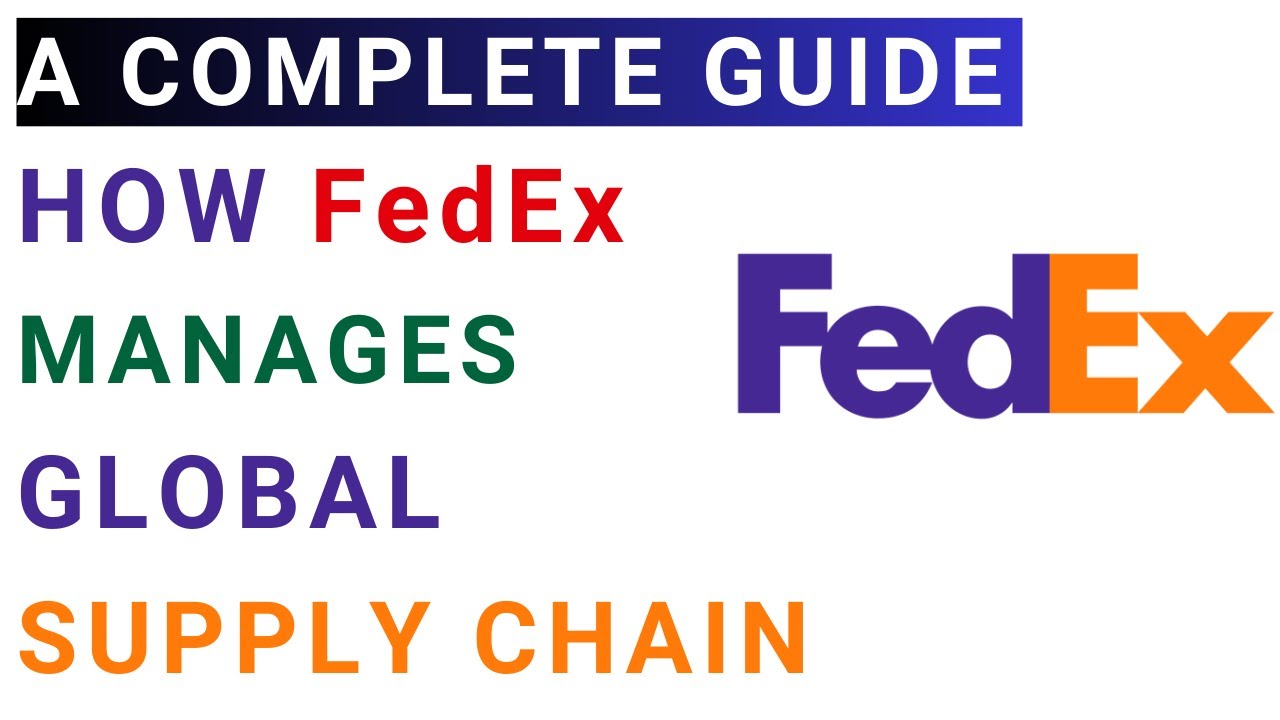Как работает стратегия цепочки поставок FEDEX | Логистика | Анализ примера MBA с решением