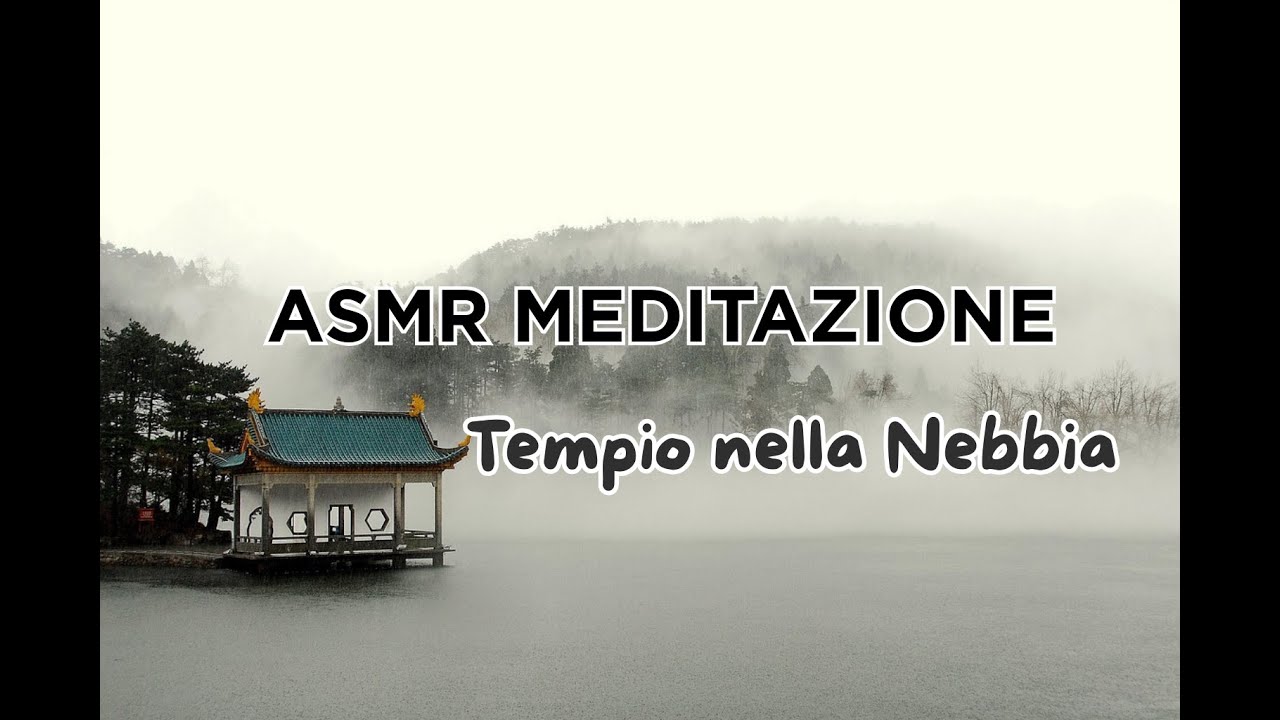 ASMR Meditazione Guidata: Tempio nella Nebbia | Quiete Profonda e Silenzio Interiore