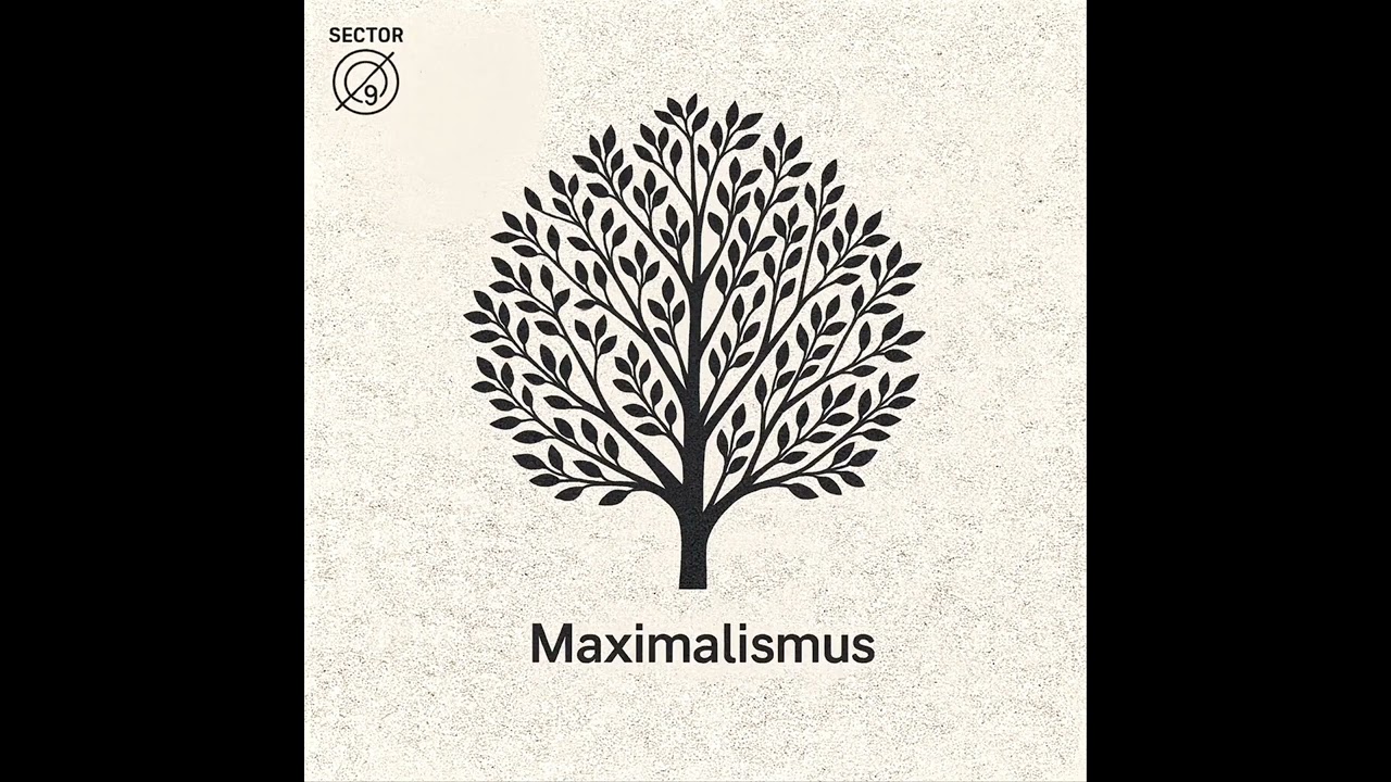 Sector Ø9 - Maximalismus - 13.Expanded Realities