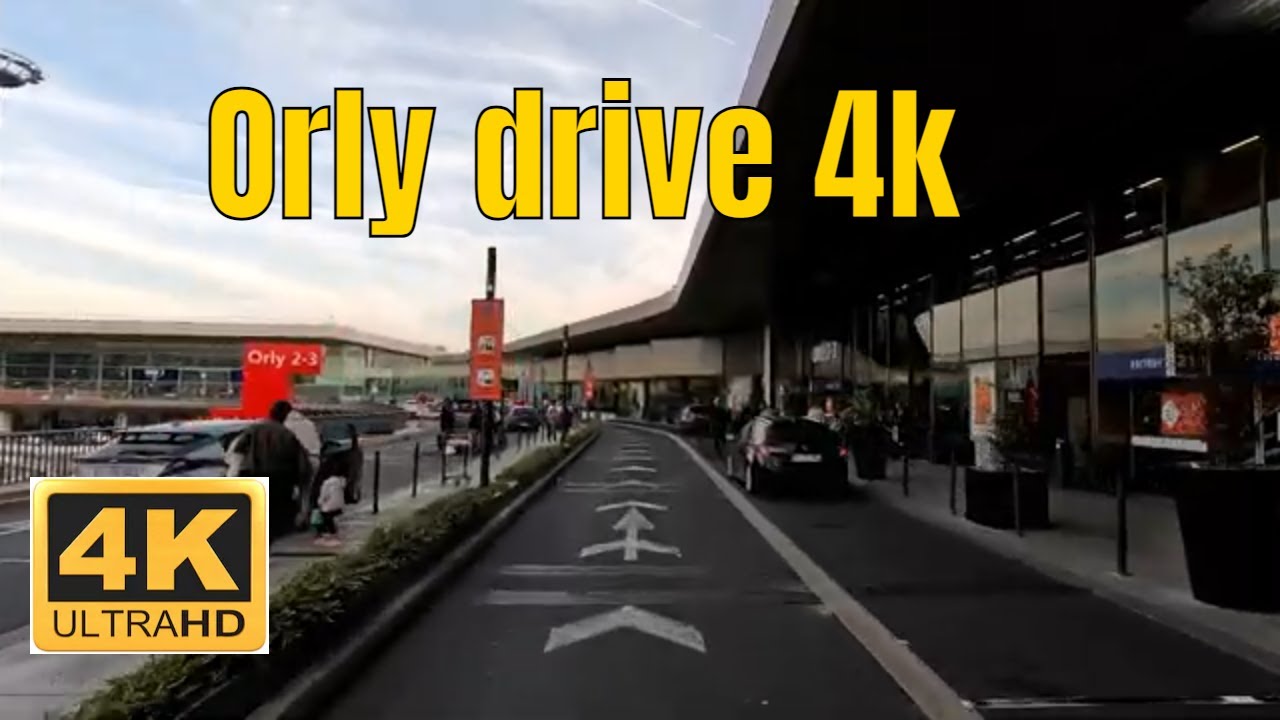 Orly drive 4k- Driving- French region