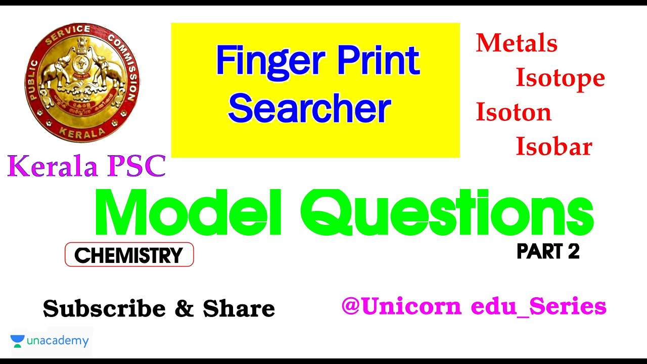 Finger Print Searcher | Kerala PSC | Model Objective Questions -Part 2 - CHEMISTRY