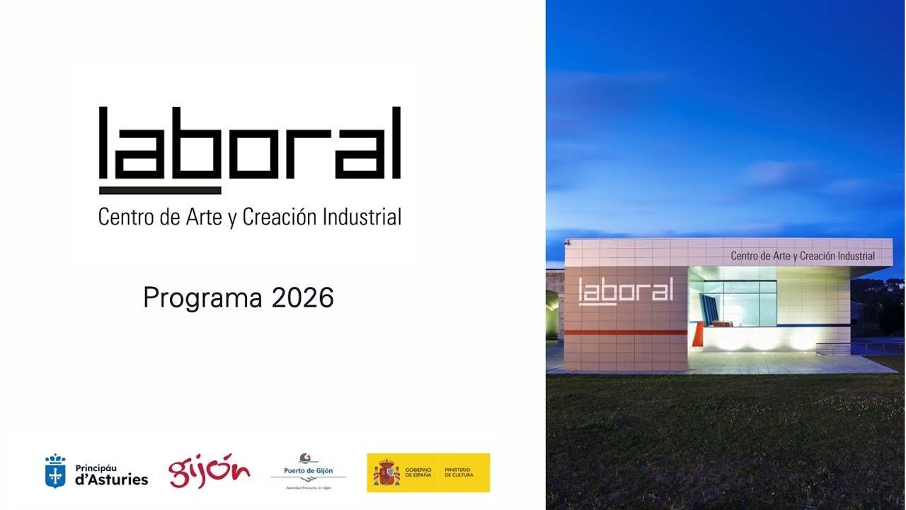 LABoral Centro de Arte y Creación Industrial presenta suprogramación para 2026