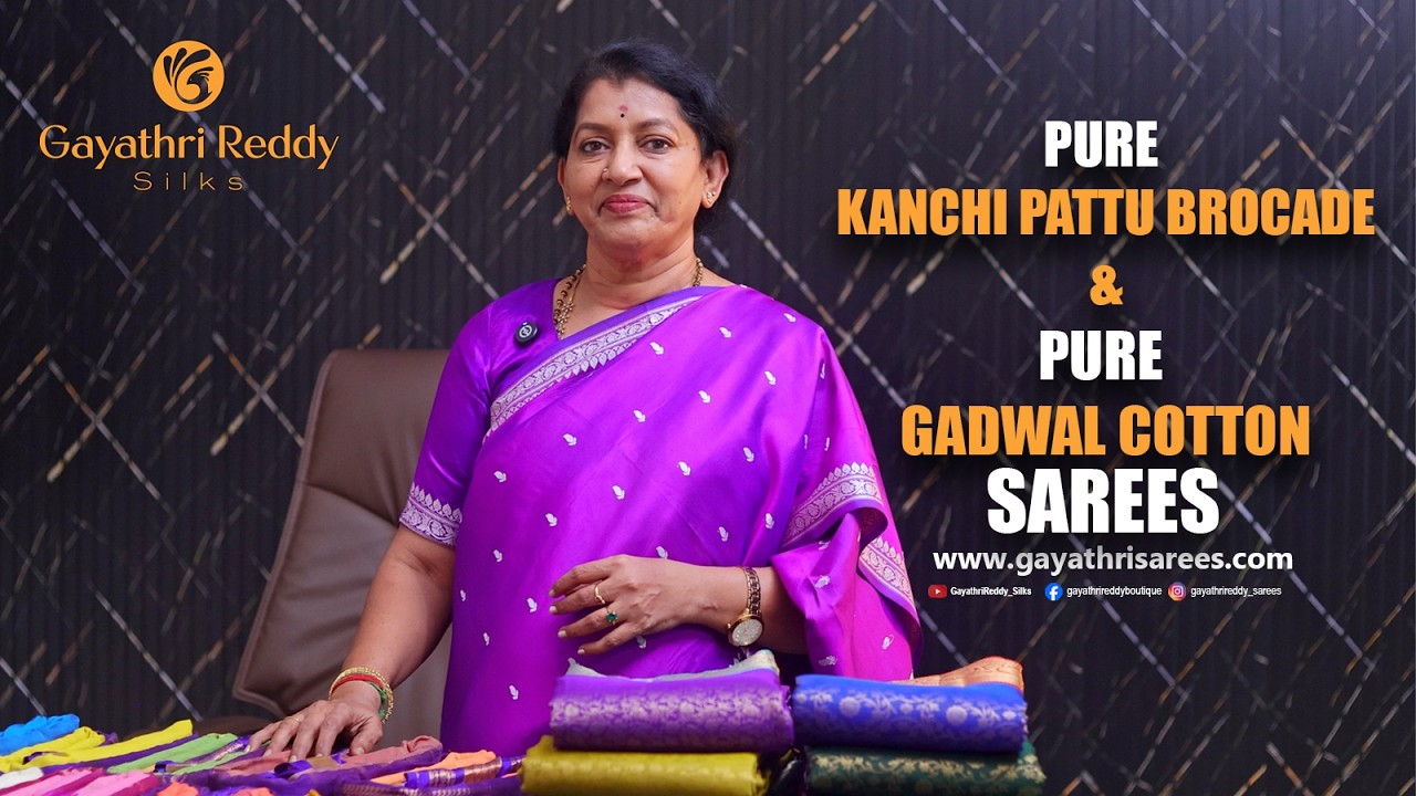 Pure kanchi Pattu Brocade & Pure Gadwal Cotton SAREES | GRS | #GayathriReddy |
