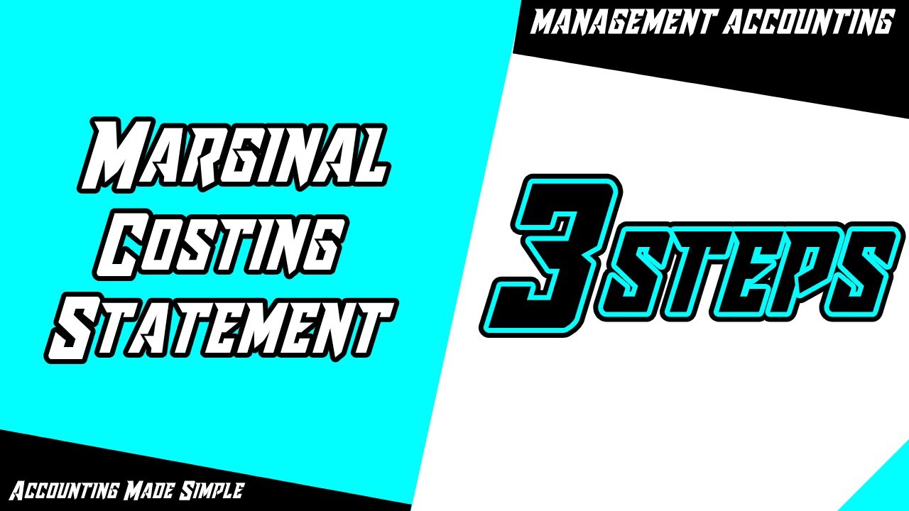 3 STEPS to Prepare Marginal Cost Statement
