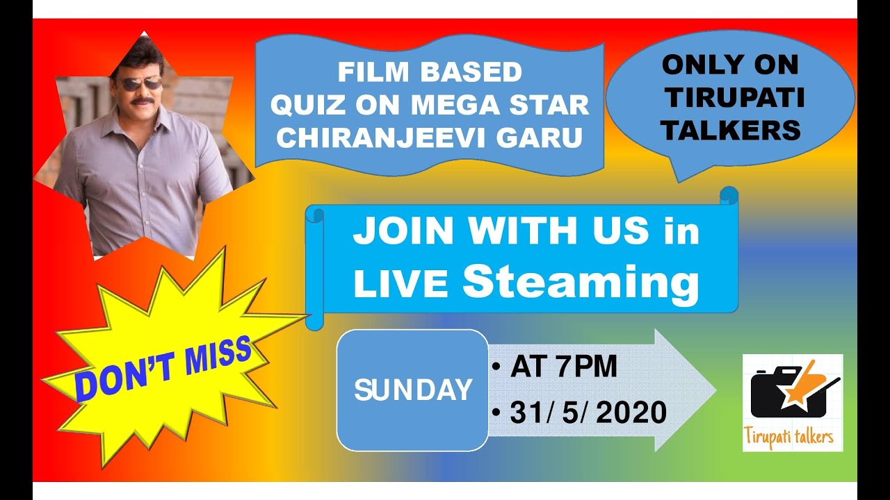 Live film based QUiZ on Mega Star Chiranjeevi Garu//complete film based