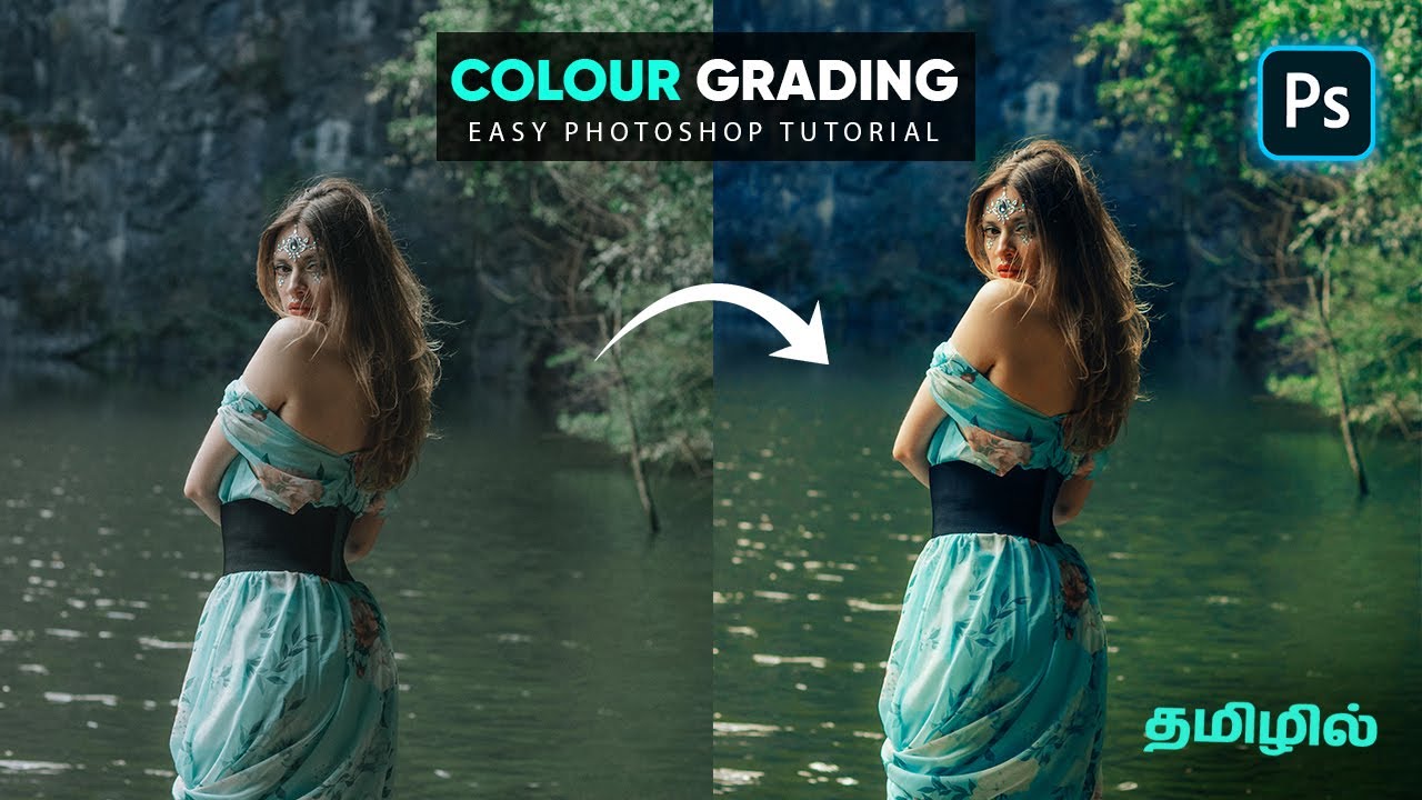 Colour grading technique tutorial using photoshop in tamil #photoshoptutorial